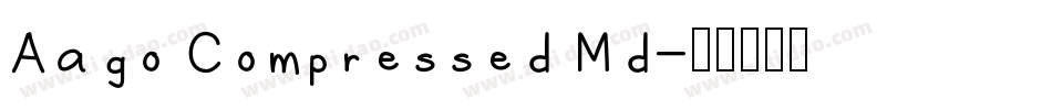 Aago Compressed Md字体转换